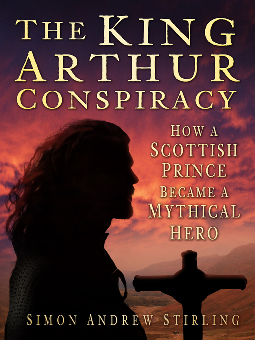 Title details for The King Arthur Conspiracy by Simon Stirling - Available